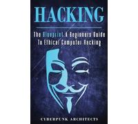 Cyberpunk Architects Hacking (Tascabile) Cyberpunk Blueprint