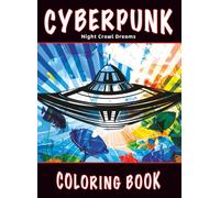 Cyberpunk - Night Crawl Dreams is a meditative coloring book with 100+ grayscale images of futuristic skies and shadowy, mechanical landscapes.