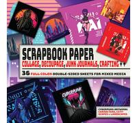 Cyberpunk Scrapbook Paper - Characters, Cityscapes & Landscapes: Future Themed Decorative Paper for Cut Out and Collage, Scrapbooking, Junk Journals, Card Making & All DIY Craft Projects