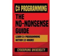 Cyberpunk University C# Programming (Tascabile)