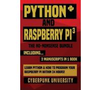 Cyberpunk University Python & Raspberry Pi 3 (Tascabile)