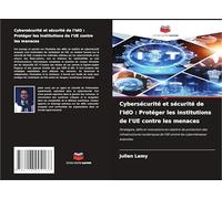 Cybersécurité et sécurité de l'IdO : Protéger les institutions de l'UE contre les menaces: Stratégies, défis et innovations en matière de protection ... de l'UE contre les cybermenaces avancées