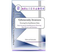 Cybersecurity Awareness: Protecting Your Small Business Online