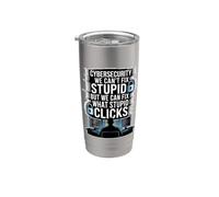Cybersecurity Can't Fix Stupid Just Clicks Bicchiere termico in acciaio inox doppia parete