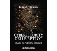 Cybersecurity delle reti OT. Analisi dei principali attacchi