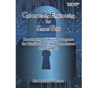 Cybersecurity Engineering for Smart Grid: Developing a Security Program for Distributed Energy Resources and Systems