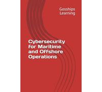 Cybersecurity for Maritime and Offshore Operations