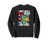 Cybersecurity Humor I Don't Need A Red Team Users Felpa