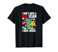 Cybersecurity Humor I Don't Need A Red Team Users Maglietta