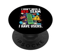 Cybersecurity Humor I Don't Need A Red Team Users PopSockets PopGrip Adesivo