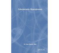 Cybersecurity Hyperglossary