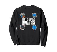 Cybersecurity I Don't Fix Computers I Manage Risk Felpa