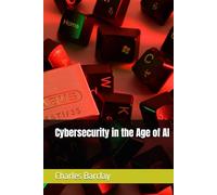 Cybersecurity in the Age of AI