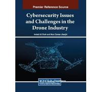 Cybersecurity Issues and Challenges in the Drone Industry (Tascabile)