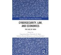 Cybersecurity, Law, and Economics: The Case of India