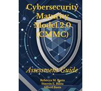 Cybersecurity Maturity Model 2.0 (CMMC): Assessment Guide
