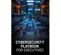 Cybersecurity Playbook for Executives