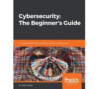 Cybersecurity: The Beginner's Guide: A comprehensive guide to getting star...
