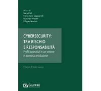 Cybersecurity: tra rischio e responsabilità