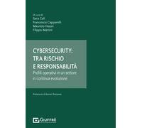Cybersecurity tra rischio e responsabilità