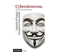 Cybersicurezza. Che cos'è e come funziona