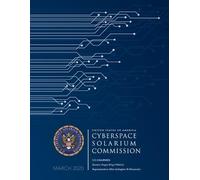 Cyberspace Solarium Commission Report March 2020 (Tascabile)