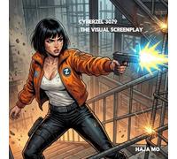CyberZel 3079: The Visual Screenplay