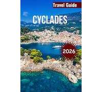 CYCLADES TRAVEL GUIDE 2026