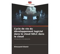 Cycle de vie du développement logiciel dans le cloud SDLC dans le cloud: Introduction et fondements