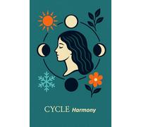 CYCLE Harmony: Dein Begleiter durch alle Phasen | Beobachte Symptome, Stimmung, Energielevel & fruchtbare Tage - Monat für Monat | Verstehe deinen Körper besser und erkenne Muster