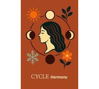 CYCLE Harmony: Dein Begleiter durch alle Phasen | Beobachte Symptome, Stimmung, Energielevel & fruchtbare Tage - Monat für Monat | Verstehe deinen Körper besser und erkenne Muster