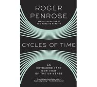 Cycles of Time: An Extraordinary New View of the Universe [Lingua Inglese]