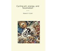 Cycling art, energy, and locomotion