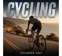 Cycling Calendar 2027: With a Ride Log, Chain Care Grid, and Notes Rail Built Into Every Month, for Road, Gravel, and Group Ride Cyclists