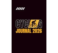 Cycling Journal 2026: Tracking your Daily Rides and Achievements, Races, Goals. Week-to-View Diary for 52 Weeks (12 Month) with UK Holidays and Inspirational Quotes