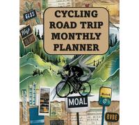 Cycling Road Trip Planner: Undated Simple Calendar Large Spaces Organiser Faded Map With Bicycle Edition