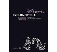Cyclonopedia. Complicità con materiali anonimi