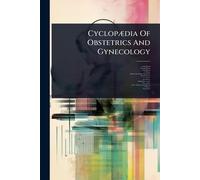 CyclopÃ]dia Of Obstetrics And Gynecology