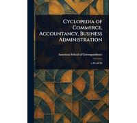Cyclopedia of Commerce, Accountancy, Business Administration