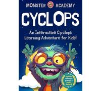 Cyclops: Interactive Greek Mythology Adventure Book to Learn History for Curious Kids Ages 5-14!