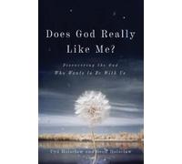 Cyd Holsclaw Ge Does God Really Like Me? - Discovering the God Who W (Tascabile)