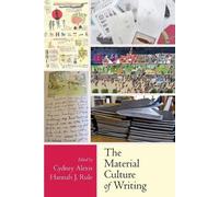 Cydney Alexis The Material Culture of Writing (Tascabile)