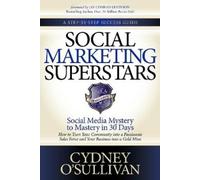 Cydney O'Sullivan Social Marketing Superstars (Tascabile)