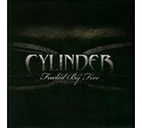 Cylinder - Fueled By Fire