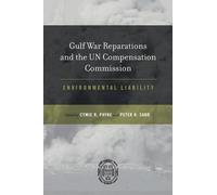 Cymie Payne Gulf War Reparations and the UN Compensation Comm (Copertina rigida)