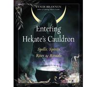 Cyndi Brannen Entering Hekate's Cauldron (Tascabile)
