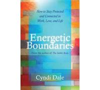 Cyndi Dale Energetic Boundaries (Tascabile)