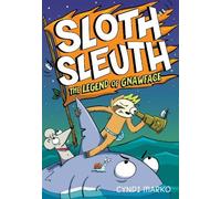 Cyndi Marko The Legend of Gnawface (Copertina rigida) Sloth Sleuth