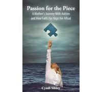 Cyndi Sibley Passion for the Piece (Tascabile)