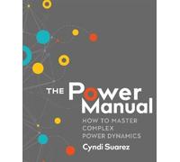 Cyndi Suarez The Power Manual (Tascabile)